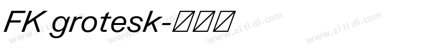 FK grotesk字体转换 FK grotesk字体转换